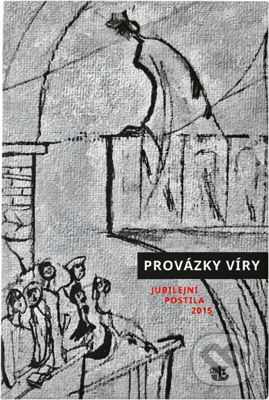 Kniha: Provázky víry : jubilejní postila 2015 (Kalich). Kalich, 2015