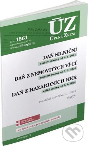 Levně Úplné Znění - 1561 Daň silniční, Daň z nemovitých věcí, Daň z hazardních her - kniha z kategorie Dane