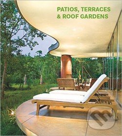 Levně Patios, Terraces and Roof Gardens - an - kniha z kategorie Dom, byt a záhrada