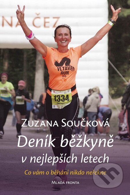 Deník běžkyně v nejlepších letech - Zuzana Součková, Mladá fronta, 2016