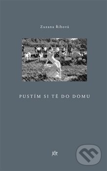 Levně Pustím si tě do domu - Zuzana Říhová - kniha z kategorie Poézia