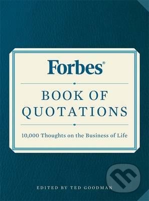Levně Forbes Book of Quotations (10,000 Thoughts on the Business of Life) - kniha z kategorie Motivácia a sebarozvoj