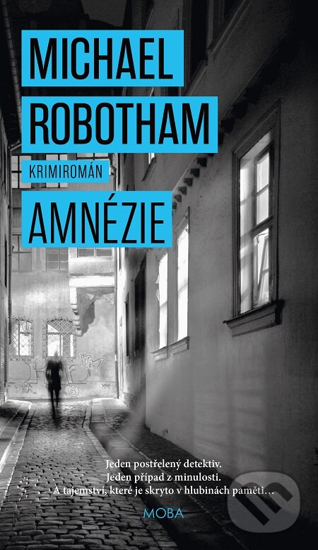 E-kniha: Amnézie (Michael Robotham). Moba, 2016