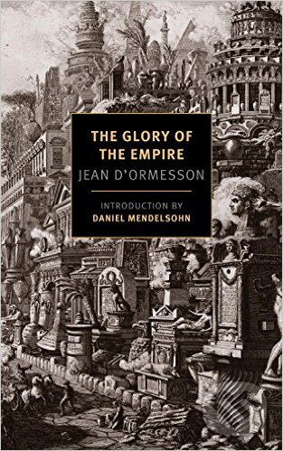 Levně Glory of the Empire - Jean D'Ormesson - kniha z kategorie História
