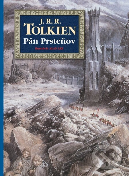 Pán Prsteňov - J.R.R. Tolkien, Alan Lee (ilustrácie), 2016