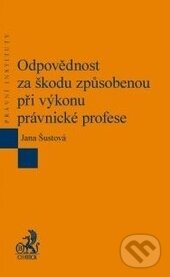Kniha Odpovědnost za škodu způsobenou při výkonu právnické profese