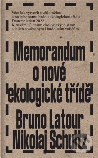 Levně Memorandum o nové ekologické třídě - Bruno Latour - kniha z kategorie Ekológia