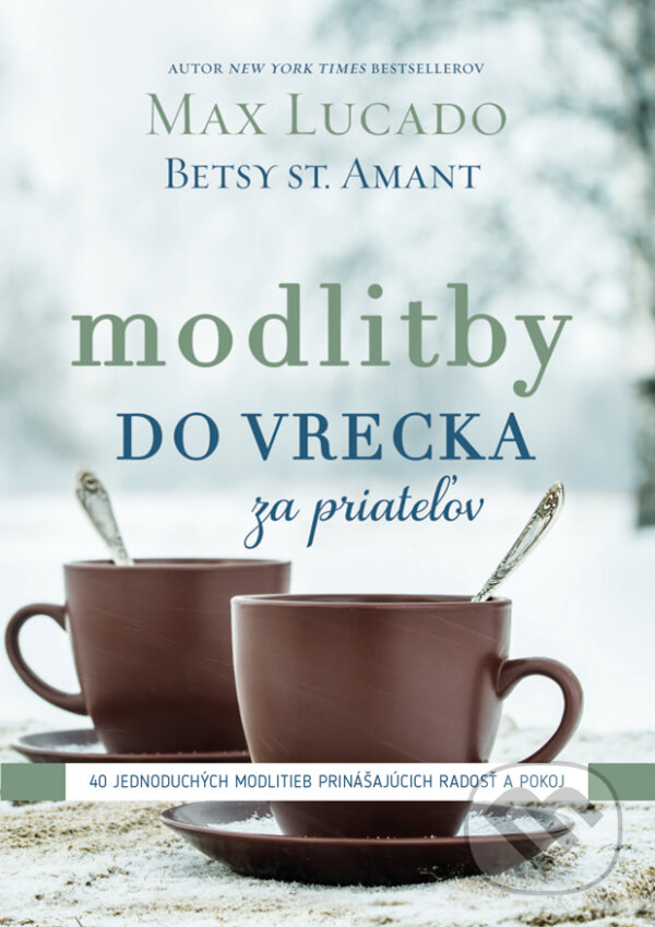 Levně Modlitby do vrecka za priateľov (40 jednoduchých modlitieb prinášajúcich radosť a pokoj) - kniha z kategorie Duchovný život