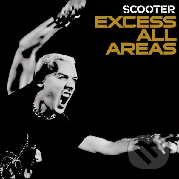 Hudební CD: Scooter: Excess All Areas (Hudobné albumy). Hudobné albumy, 2023