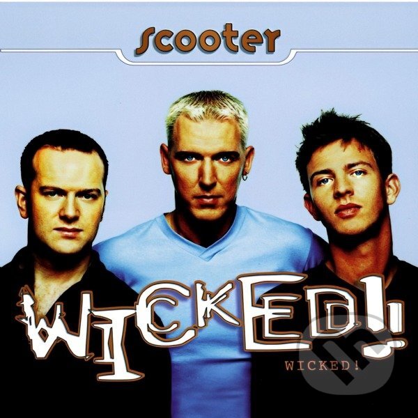 Hudební CD: Scooter: Wicked! (Hudobné albumy). Hudobné albumy, 2023