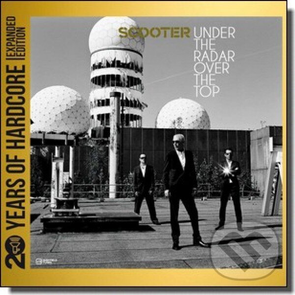 Hudobné CD: Scooter: Under the Radar Over the Top (Hudobné albumy). Hudobné albumy, 2023