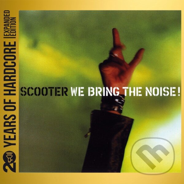 Hudební CD: Scooter: We Bring The Noise! (Hudobné albumy). Hudobné albumy, 2023