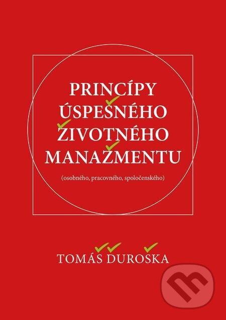 E-kniha: Princípy úspešného životného manažmentu (Tomáš Ďuroška). Ecotech Systems