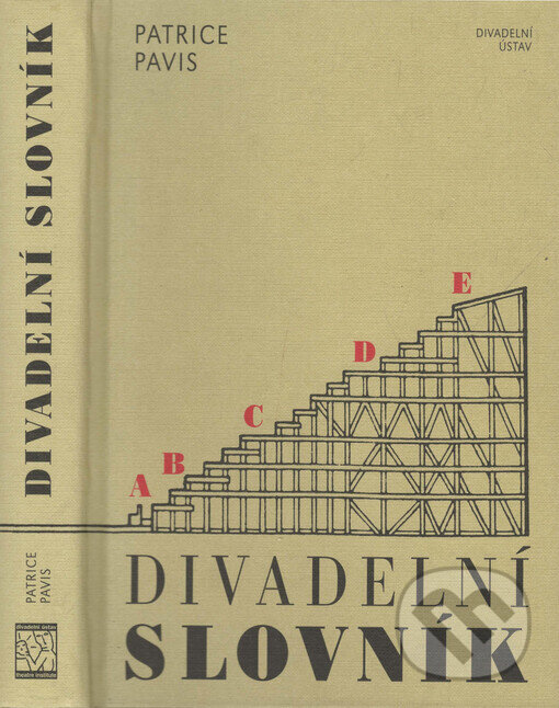 Kniha: Divadelní slovník (Patrice Pavis). Institut umění – Divadelní ústav, 2004
