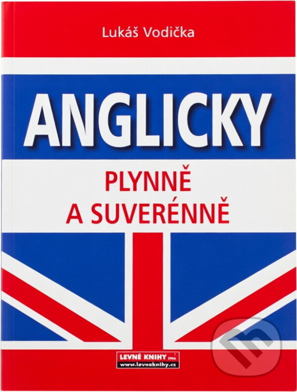 Kniha: Anglicky plynně a suverénně (Lukáš Vodička). Fragment, 2006