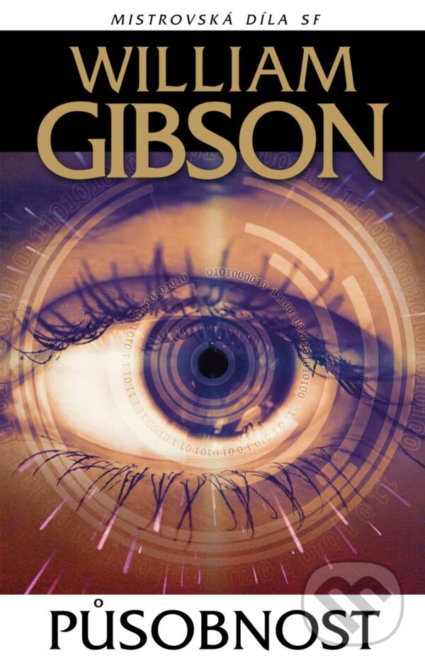 Levně Působnost - William Gibson - kniha z kategorie Sci-fi a fantasy