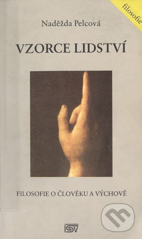 Kniha: Vzorce lidství (Naděžda Pelcová). ISV, 2005