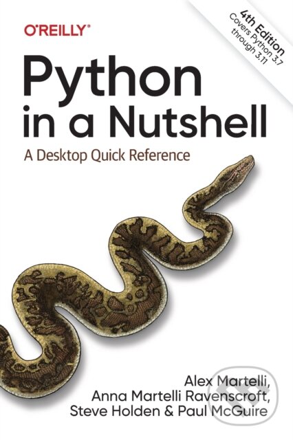 Levně Python In A Nutshell (A Desktop Quick Reference) - Alex Martelli, Steve Holden, Paul McGuire, Anna Ravenscroft - kniha z kategorie Programovanie