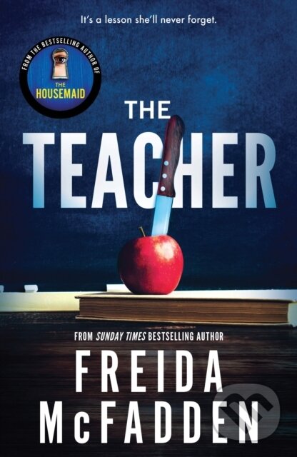 Levně The Teacher - Freida McFadden - kniha z kategorie Thrillery
