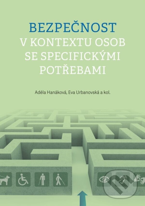 Levně Bezpečnost v kontextu osob se specifickými potřebami - kniha z kategorie Pedagogika