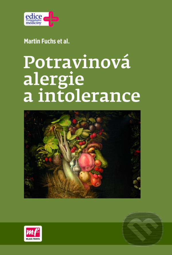 Potravinová alergie a intolerance - Martin Fuchs, Mladá fronta, 2016