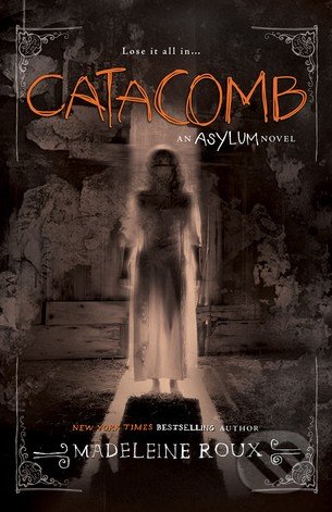 Catacomb - Madeleine Roux, HarperCollins, 2016