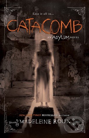 Levně Catacomb - Madeleine Roux - kniha z kategorie Horory