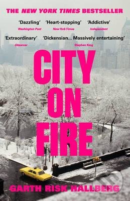 Levně City on Fire - Garth Risk Hallberg - kniha z kategorie Beletria