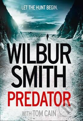 Levně Predator - Wilbur Smith, Tom Cain - kniha z kategorie Thrillery