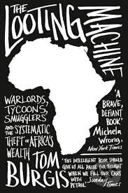 Levně The Looting Machine (Warlords, Tycoons, Smugglers and the SystematicTheft of Africa's Wealth) - kniha z kategorie Humanitné a spoločenské vedy