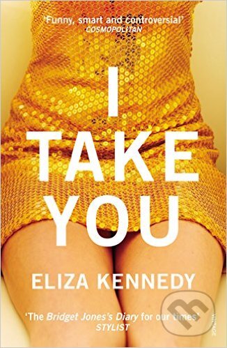 Levně I Take You - Eliza Kennedy - kniha z kategorie Beletria
