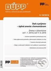 Levně DÚPP 9,10/2016 (Daň z príjmov - úplné znenie s komentárom)