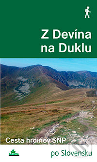 Z Devína na Duklu - Milan Lackovič, Juraj Tevec, DAJAMA, 2016