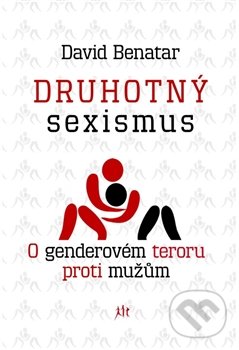 Levně Druhotný sexismus (O genderovém teroru proti mužům) - kniha z kategorie Sociológia