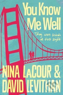 Levně You Know Me Well - David Levithan, Nina LaCour - kniha z kategorie Beletria