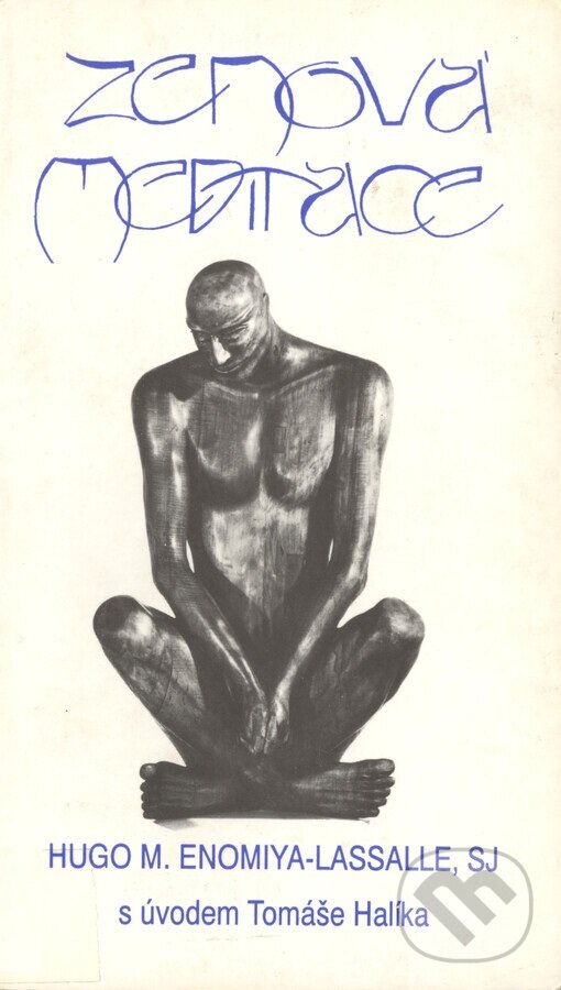 Kniha: Zenová meditace (Hugo M. Enomiya-Lassalle). Cesta, 1999