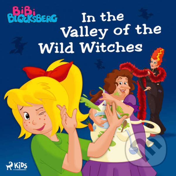 Kniha Bibi Blocksberg - In the Valley of the Wild Witches (EN)