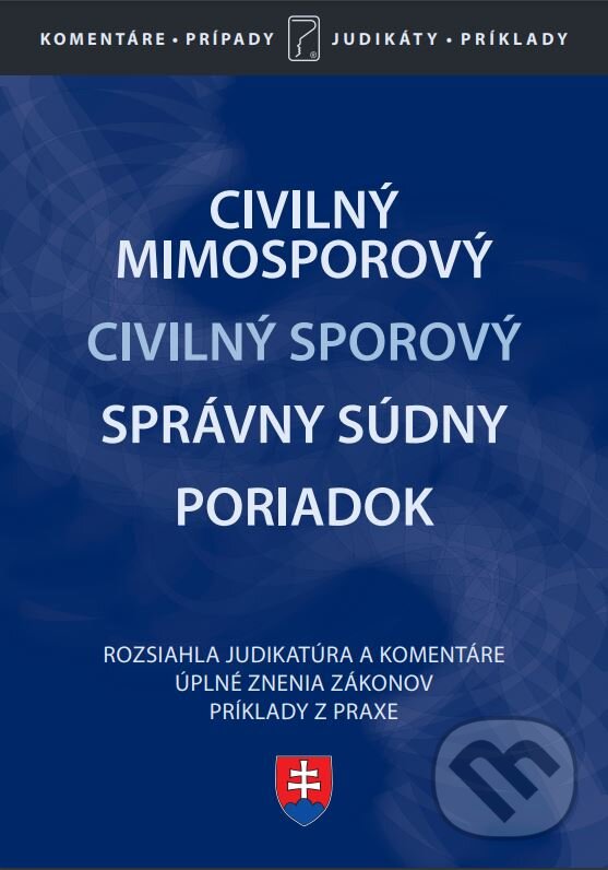 Levně Civilný sporový poriadok, Civilný mimosporový poriadok, Správny súdny poriadok - kniha z kategorie Právo