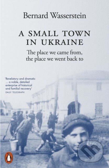 Levně A Small Town in Ukraine (The place we came from, the place we went back to) - kniha z kategorie História