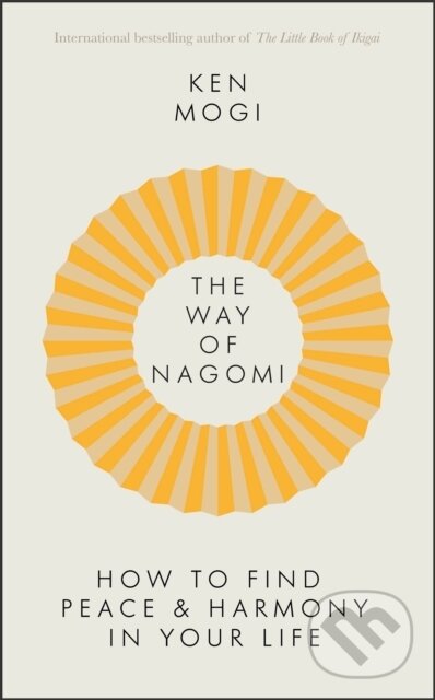 The Way of Nagomi - Ken Mogi, Quercus, 2024