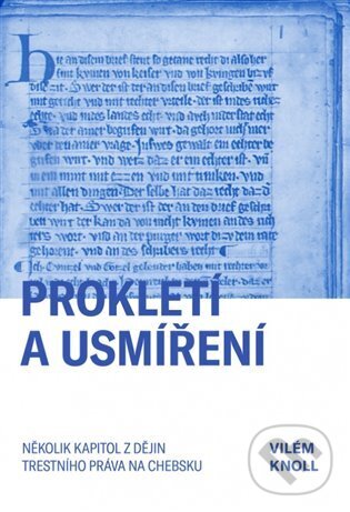 Levně Prokletí a usmíření - Vilém Knoll - kniha z kategorie Trestné právo