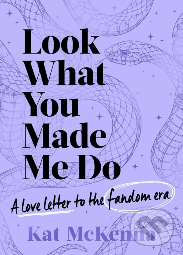 Levně Look What You Made Me Do (The ultimate guide for Taylor Swift fans!) - kniha z kategorie Hudba