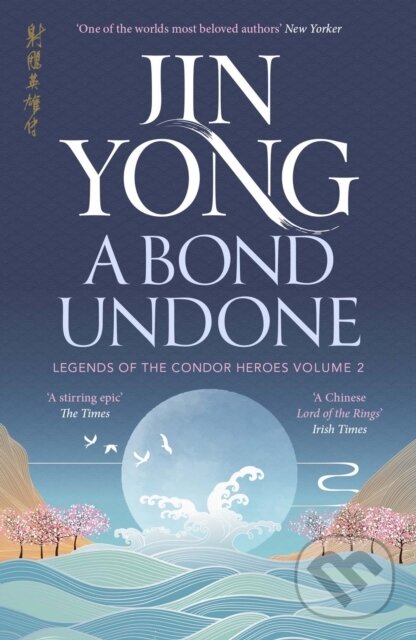 Levně A Bond Undone - Jin Yong - kniha z kategorie Beletria