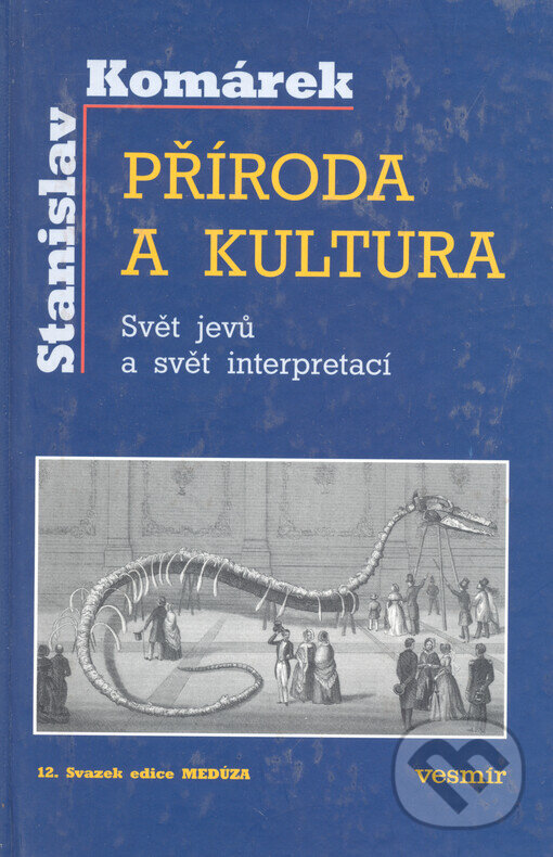 Kniha: Příroda a kultura (Stanislav Komárek). Vesmír, 2000
