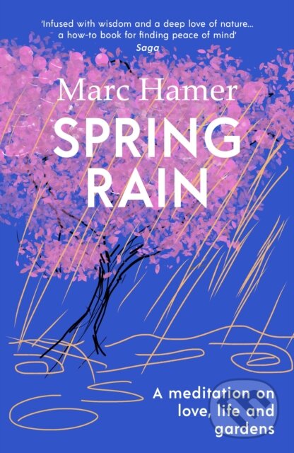Levně Spring Rain (A wise and life-affirming memoir about how gardens can help us heal) - kniha z kategorie Autobiografie