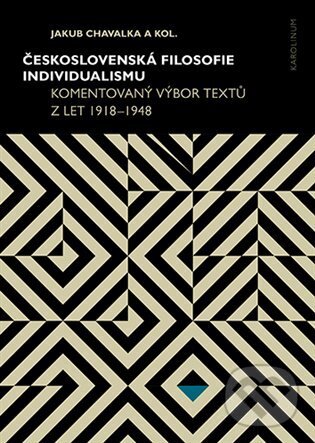 Levně Československá filosofie individualismu - Jakub Chavalka - kniha z kategorie Vysoké školy