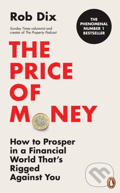 Levně The Price of Money (How to Prosper in a Financial World That’s Rigged Against You) - kniha z kategorie Financie