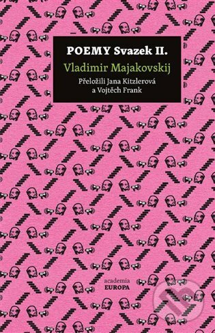 Poemy, svazek II. - Vladimir Vl. Majakovskij, Academia, 2024