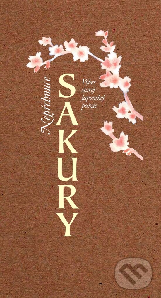 Levně Neprchnúce sakury (Výber starej japonskej poézie) - Namiko Uchnár (ilustrátor) - kniha z kategorie Poézia