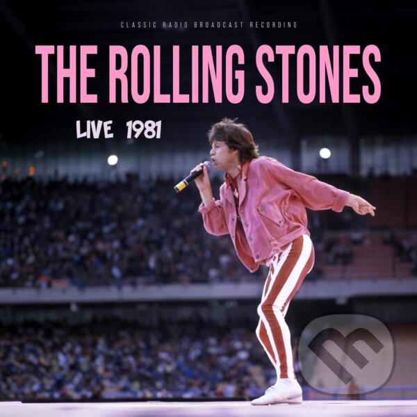 Hudobné CD: Rolling Stones: Live 1981 (Pink) LP (Hudobné albumy). Hudobné albumy, 2024